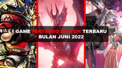 7 Game Baru Nintendo Switch Bulan Juni 2022