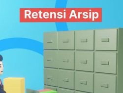 Apa Itu Retensi Arsip?